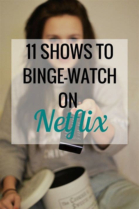 Watch as much as you want, anytime you want. 11 Shows to Binge-Watch on Netflix | Netflix movies ...