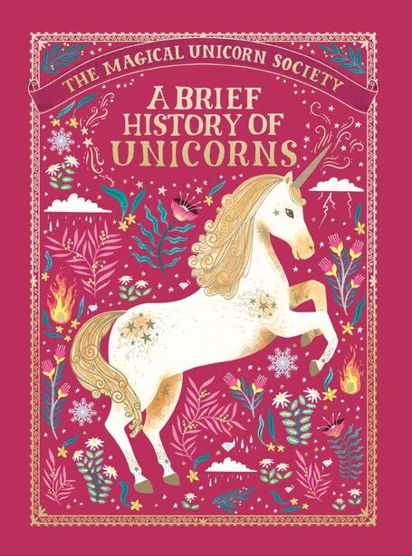 The Magical Unicorn Society A Brief History Of Unicorns Book By
