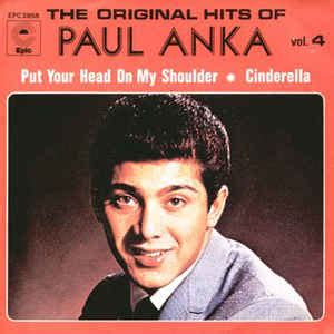 The song is featured while people pose with the help of a red filter that makes them appear as a silhouette. Paul Anka - Put Your Head On My Shoulder / Cinderella ...