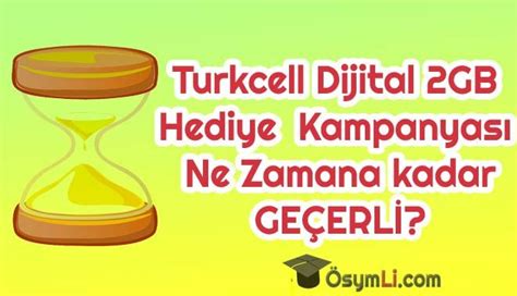 Turkcell Dijital 2GB Hediye Kampanyası KAÇIRMA Osymli com