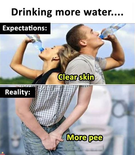 Drink Water Oh Wait Funny Pictures Memes Seriously Funny Funny Pictures