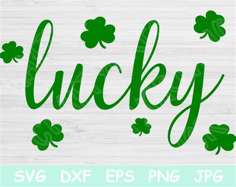 Lucky Svg Lucky Shamrock Svg Files For Cricut And Silhouette St Patr