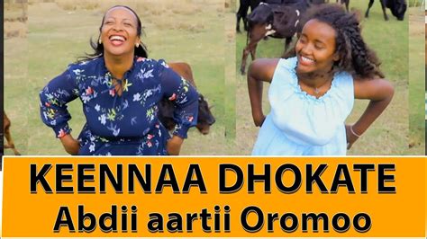 Keennaa Dhokate Abdii Aartii Oromoo Youtube