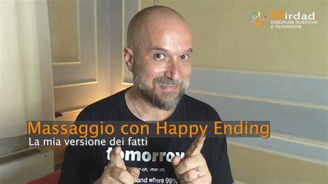 Massaggio Con Happy Ending La Mia Versione Dei Fatti Youtube