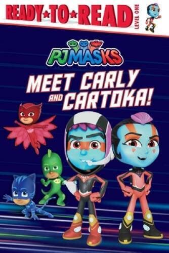 Meet Carly And Cartoka Ready To Read Level 1 Pj Masks Paperback