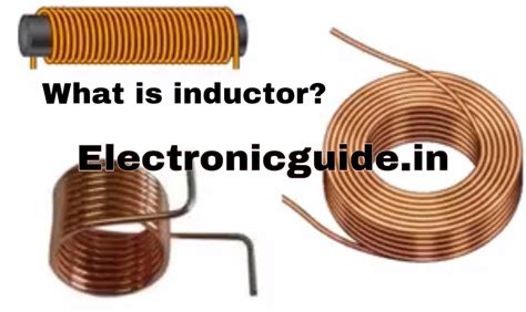 What Is Inductor And How Does It Work Electronic Guide