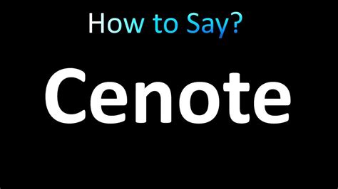 How To Pronounce Cenote Youtube