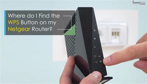 Where Do I Find The Wps Button On My Netgear Router