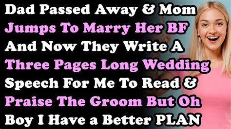 Dad Passed Away Mom Jumps On To Marry Her New Bf Now They Write 3 Pages Long Wedding Speech