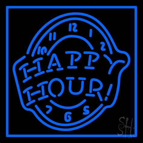 Happy Hour Blue Neon Sign 24 Tall X 24 Wide X 3 Deep Is 100