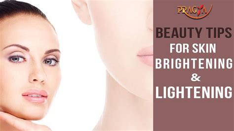 Beauty Tips For Skin Brightening And Lightening Must Watch Youtube