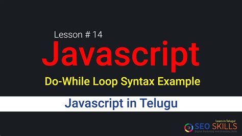 The while loop is very simple to understand. Javascript-in-Telugu-Do-While-Loop-Syntax-and-Example ...