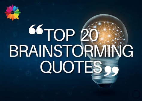 Top 20 Brainstorming Quotes Inspirational Quotes Myflowert