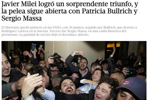 As Reaccionaron Los Principales Medios Argentinos Tras Triunfo De Milei