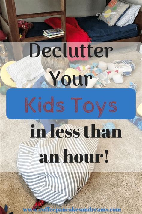 Decluttering Kids Toys In Less Than One Hour Coffee Pancakes And