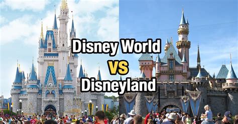 Top Differences Between Disney World And Disneyland