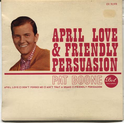 Pat Boone April Love And Friendly Persuasion Vinyl Discogs