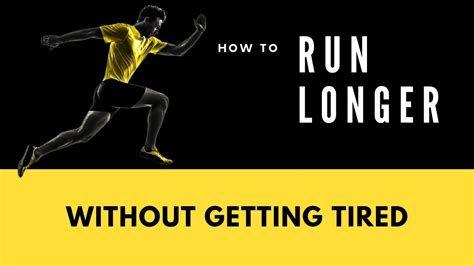 How To Run Longer Without Getting Tired Youtube