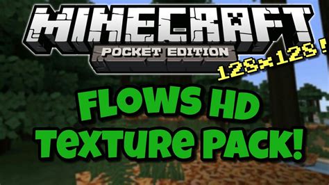 Flows Hd 128x128 Texture Pack Mcpe 0105 Youtube