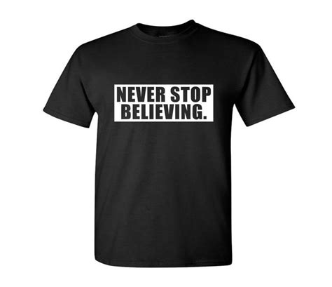 Never Stop Believing Unisex T Shirt Etsy