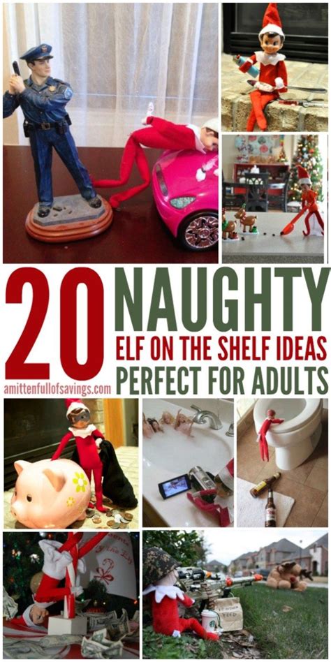 20 naughty elf on the shelf ideas for adults naughty elf elf fun bad elf