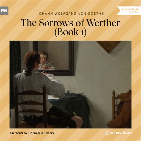 The Sorrows Of Werther Book 1 Livre Audio Johann Wolfgang Von