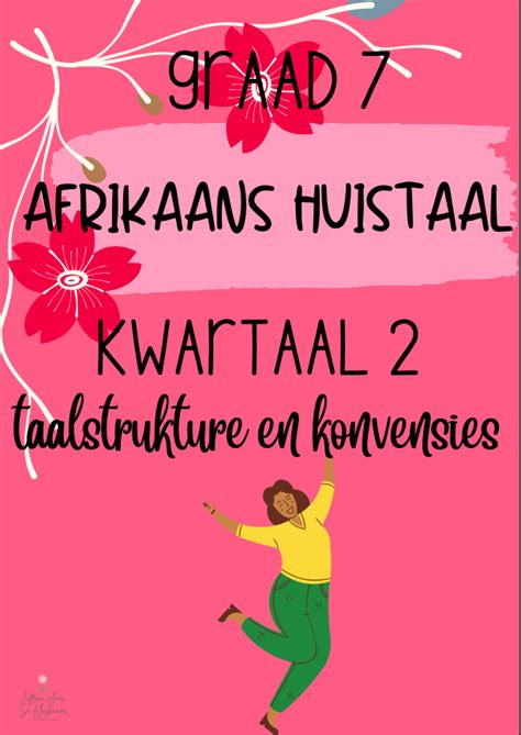 Graad 7 Afrikaans Huistaal Kwartaal 2 Werkboek