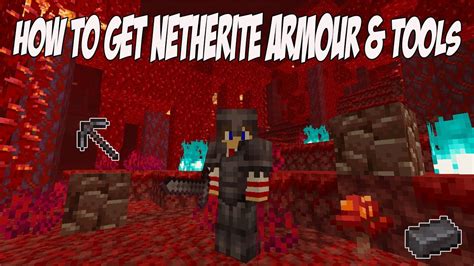 Minecraft 116 How To Get Netherite Armour And Tools Youtube