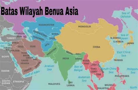Kalau belum tahu, kamu harus belajar lagi deh. 4+ Batas Wilayah Benua Asia - Fakta dan Info Daerah Indonesia