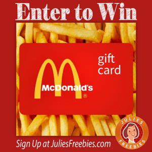 Mcdonald's really appreciate their customers and one way they show how they value them is providing them with gift cards. Free McDonald's Gift Card Giveaway - Julie's Freebies