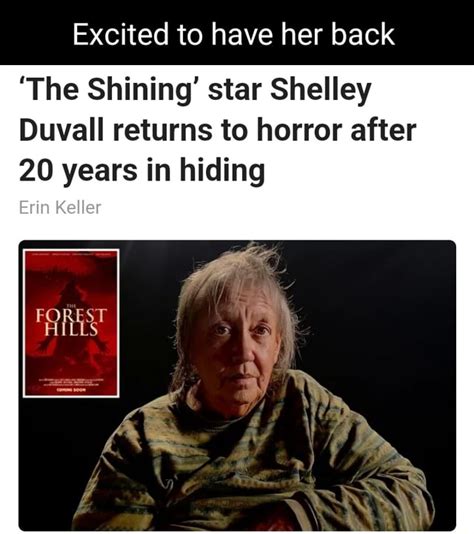 Excited To Have Her Back The Shining Star Shelley Duvall Returns To