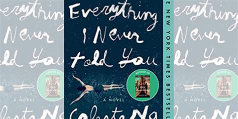 Everything I Never Told You By Celeste Ng Dimple Times