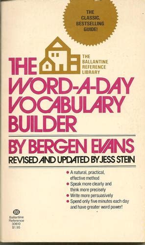 The Word A Day Vocabulary Builder By Bergen Evans 1982 Mass Market