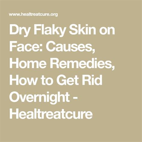 Dry Flaky Skin On Face Causes Home Remedies How To Get Rid Overnight