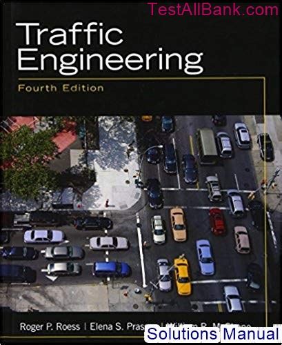 Traffic Engineering 4th Edition Roess Solutions Manual Test Bank