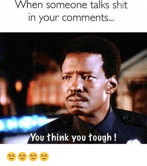 25 Best Memes About You Think You Tough You Think You Tough Memes