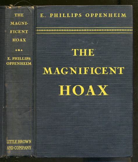 The Magnificent Hoax Par Oppenheim E Phillips Very Good Hardcover
