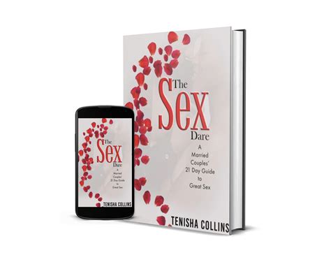 The Sex Dare A Married Couples 21 Day Guide To Great Sex By Tenisha