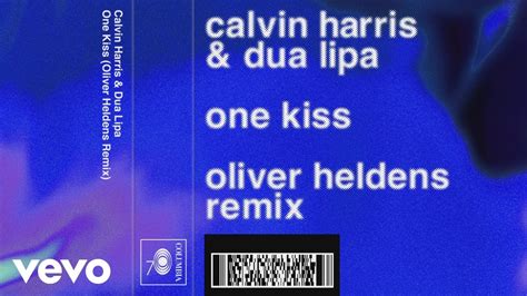 Calvin Harris Dua Lipa One Kiss Oliver Heldens Remix Audio Youtube