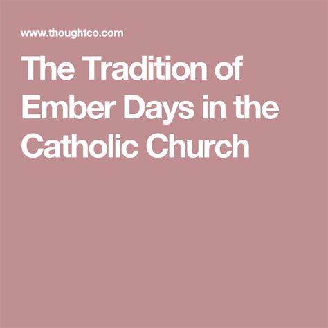What Is The Tradition Of Ember Days In The Catholic Church Catholic