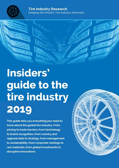 Insiders Guide To The Tire Industry 2019 Tire Industry Research