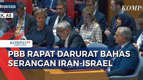 Dewan Keamanan PBB Rapat Darurat Bahas Serangan Iran Israel Minta