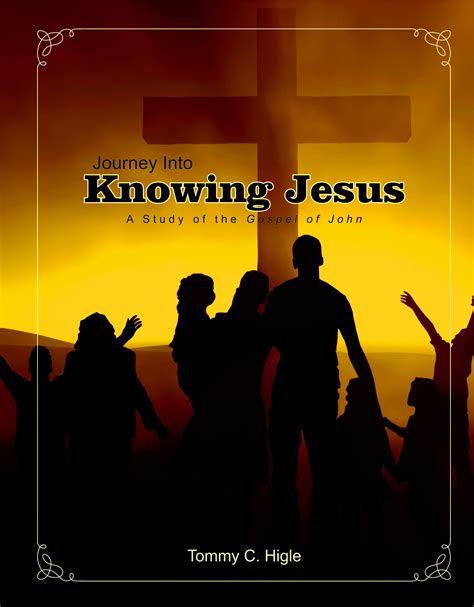 Journey Into Knowing Jesus Gospel Of John The Journey Series