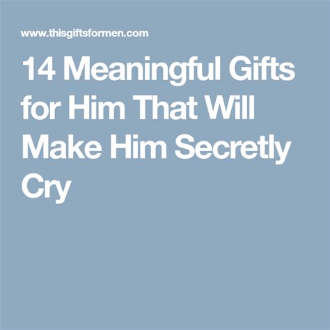 14 Meaningful Gifts For Him That Will Make Him Secretly Cry