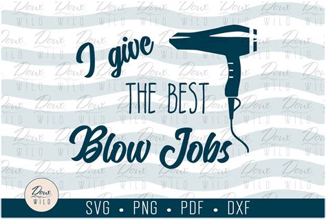I Give The Best Blow Jobs Svg Hair Stylist Dresser Etsy España