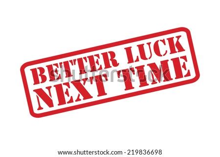Better luck next time raleigh, north carolina. Bad Luck Stock Photos, Images, & Pictures | Shutterstock