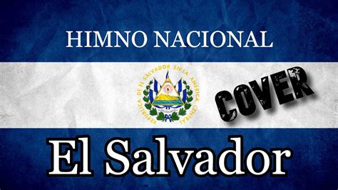 Himno Nacional De El Salvador Cover Acustico By Backtou Youtube