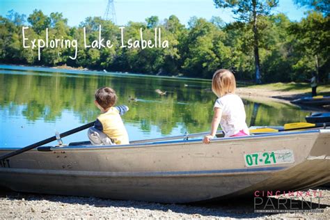 Lake isabella, wofford heights picture: Exploring Lake Isabella - Cincinnati Parent Magazine