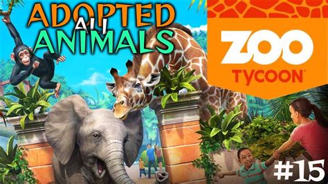 Finally Adopted All Animals In Our Zoo Zoo Tycoon 15 Youtube