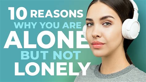 10 Reasons Why Some People Prefer To Be Alone And What That Says About Their Personality Youtube